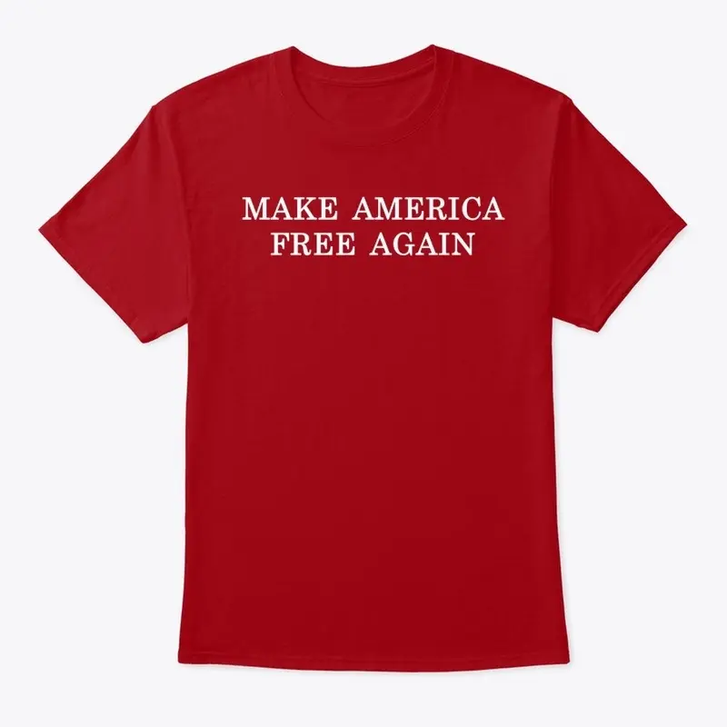 Make America Free Again