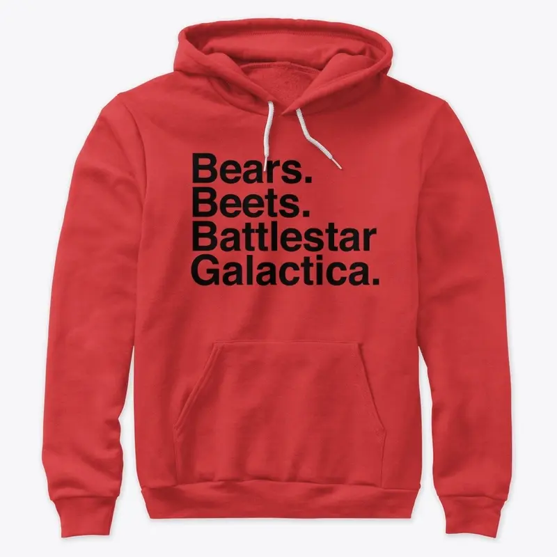 Bears. Beats. Battlestar Galactica. 